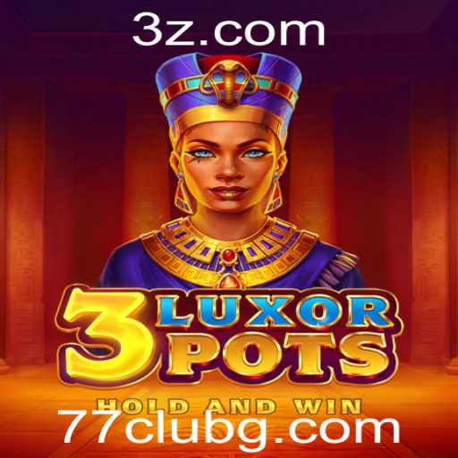 Descubra o Fascinante Mundo de 3LuxorPots e o Exclusivo 77 Club