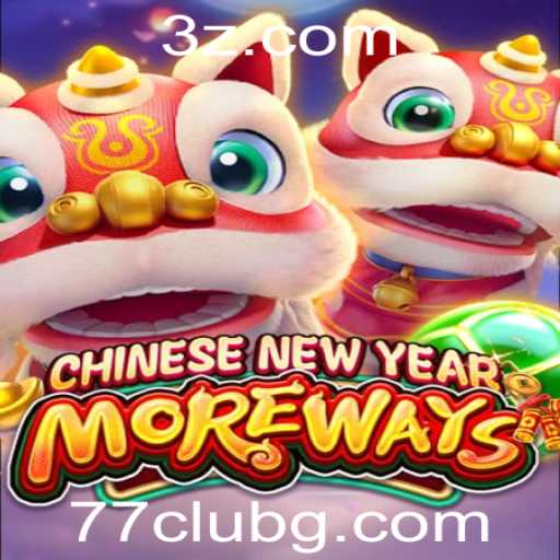 CHINESENEWYEARMOREWAYS: Descubra as Emoções do 77 Club